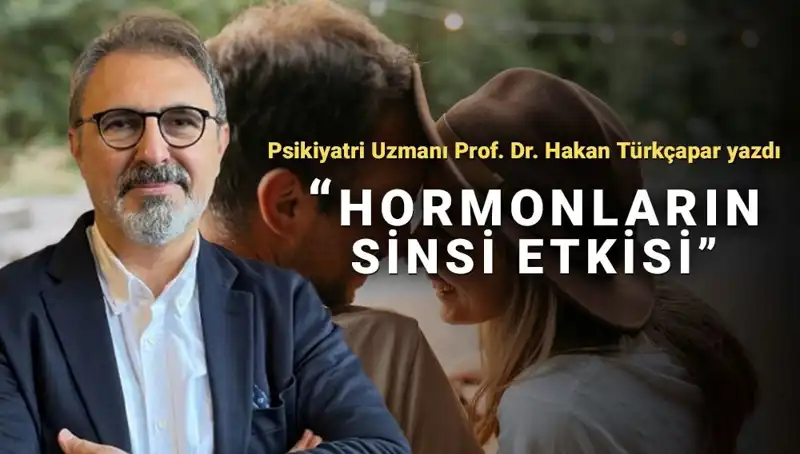 Prof. Dr. Türkçapar: Erkeklerin ve kadınların dünyası arasındaki gizemli farklar