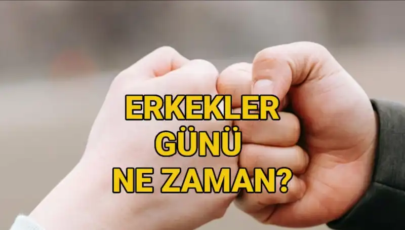 Erkekler Günü 2025'te Ne Zaman? Türkiye'de Kutlanacak mı?