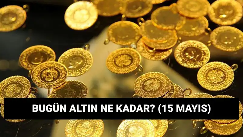 15 Mayıs'ta Altın Fiyatlarında Düşüş Sinyalleri: Yatırımcılar Ne Yapmalı?