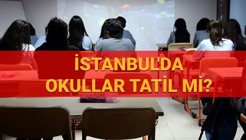 24-25 Nisan'da İstanbul'da Okullar Tatil Mi? Son Gelişmeler