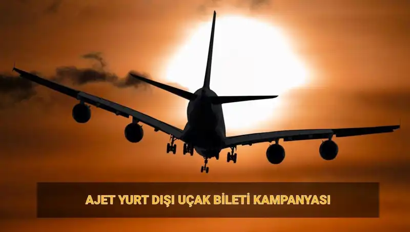 AJet'in 2025 Yılı Yurt Dışı Kampanyası ile Seyahat Hayalleri Gerçekleşiyor!