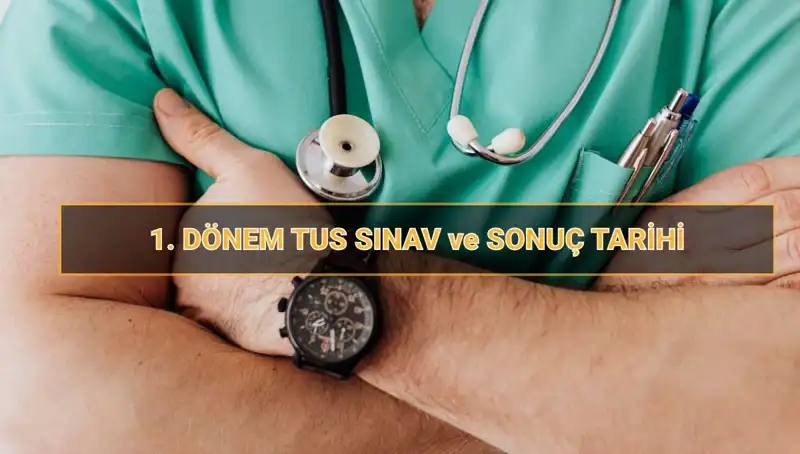 2025 Tıpta Uzmanlık Sınavı (TUS) Tarihleri: Cevaplar burada!
