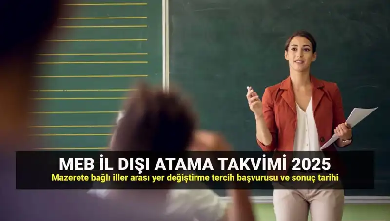 2025 MEBBİS İle Öğretmenlerin İl Dışı Atama Sonuçları Açıklandı!