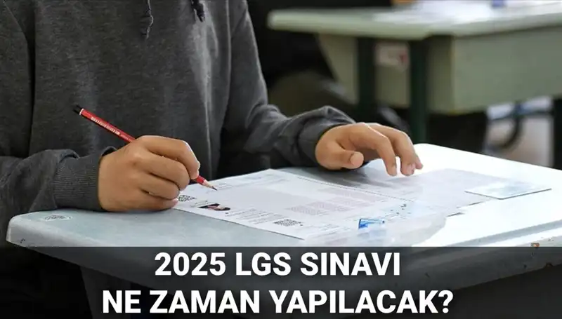 2025 LGS Sınavı Ne Zaman? İşte Tarih ve Ayrıntılar!