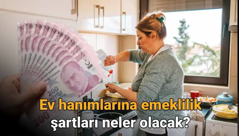 Ev Hanımlarına Emeklilik 2025: Kimler Faydalanacak ve Şartlar Neler?
