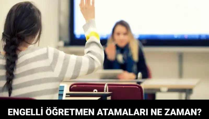 Engelli Öğretmen Tercih Sonuçları Açıklanıyor: Tarih Belli Oldu!