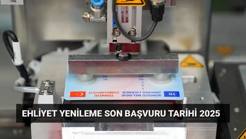 Eski Ehliyetinizi Yenilemek İçin Son Günler! Adım Adım Rehber