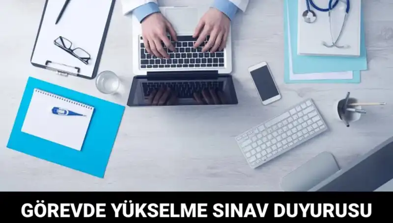 Sağlık Bakanlığı’ndan Heyecan Verici Görevde Yükselme Sınavı Duyurusu