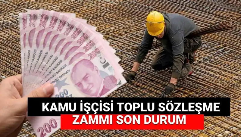 Kamu İşçisine Zam Teklifi Belli Oldu: Toplu Sözleşmede Son Gelişmeler